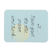 Magnet Flexible I love you to the moon and back (Horizontal)