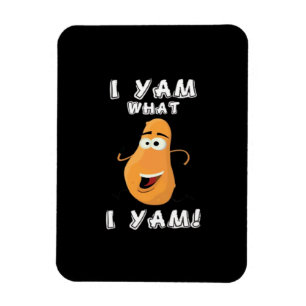 Magnet Flexible I Yam What I Yam Classic Funny Meme