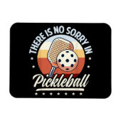 Magnet Flexible Il N'Y A Pas De Désolé Dans Pickleball (Horizontal)