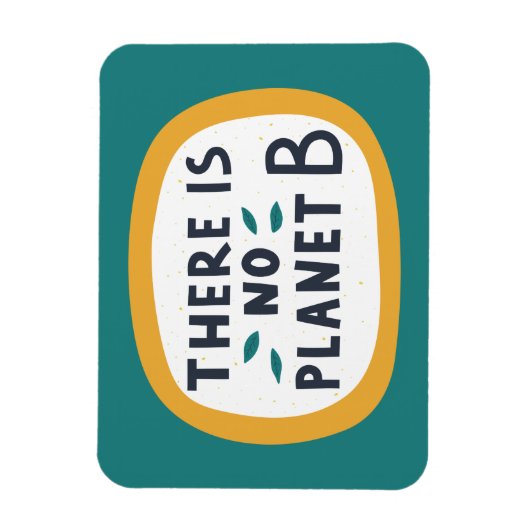 Magnet Flexible Il N'Y A Pas De Planète B (Vertical)