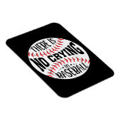 Magnet Flexible Il N'Y A Pas De Pleurage Au Baseball (Côté Droit)