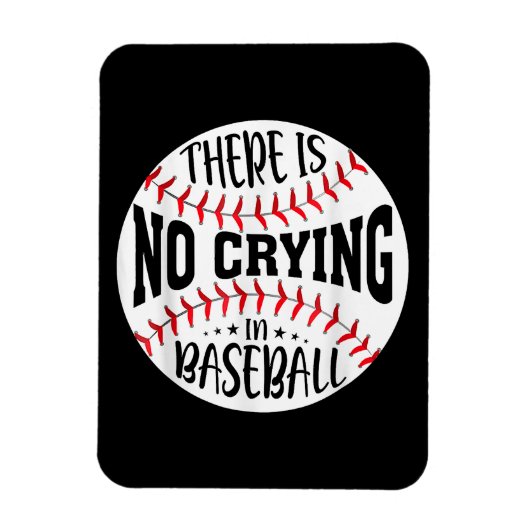 Magnet Flexible Il N'Y A Pas De Pleurage Au Baseball (Vertical)