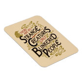 Magnet Flexible Il N'Y A Pas D'Étrange Créatures (Côté Droit)