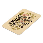 Magnet Flexible Il N'Y A Pas D'Étrange Créatures (Côté Gauche)