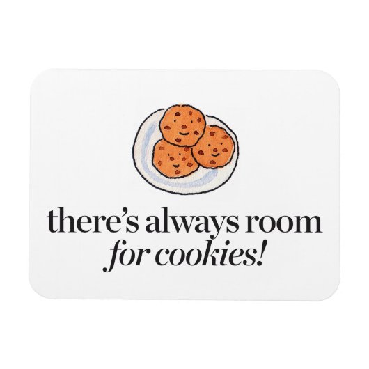 Magnet Flexible Il y a toujours de la place pour les cookies (Horizontal)