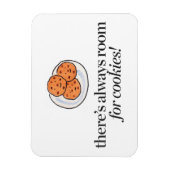 Magnet Flexible Il y a toujours de la place pour les cookies (Vertical)