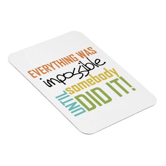 Magnet Flexible Impossible Jusqu'À Ce Que Quelqu'Un Le Fasse (Côté Droit)