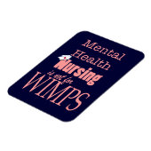 Magnet Flexible Infirmière en santé mentale - pas pour Wimps+Infir (Côté Gauche)