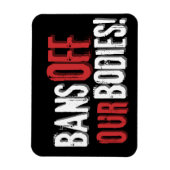 Magnet Flexible Interdit Nos Corps Pro-Choice (Vertical)