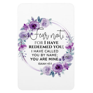 Magnet Flexible Isaiah 43:1 Fear not I have Redeemed you Floral
