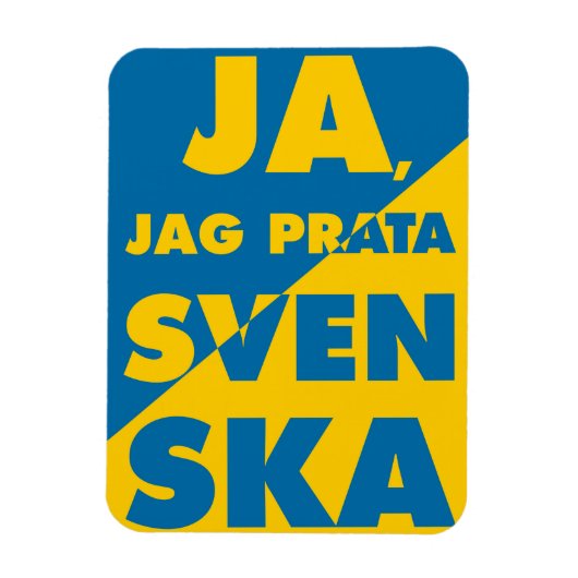Magnet Flexible Ja, Jag Prata Svenska, Oui je parle suédois (Vertical)