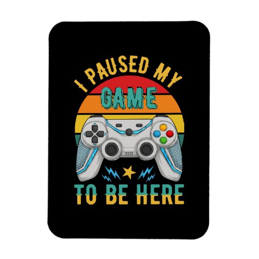 Magnet Flexible j'ai mis mon jeu en pause (Vertical)
