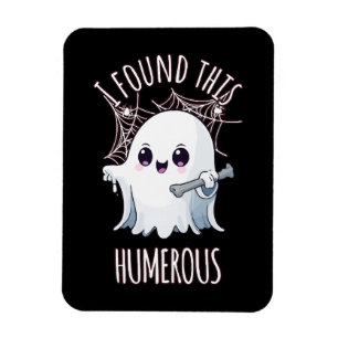 Magnet Flexible J'Ai Trouvé Ce Fantôme D'Halloween Humerus Drôle