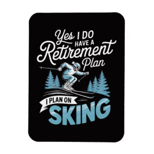 Magnet Flexible J'ai vraiment un plan de retraite - Amoureux du sk
