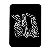 Magnet Flexible J'Aimerais Que Tu Sois Bière ! (Vertical)