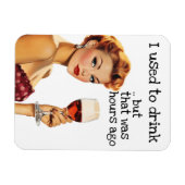 Magnet Flexible J'avais l'habitude de boire Sarcastique femme de m (Horizontal)