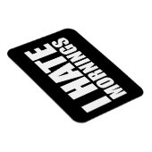 Magnet Flexible Je déteste le matin (Côté Droit)