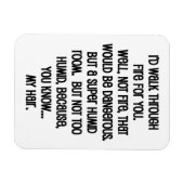 Magnet Flexible Je Marcherais En Feu Pour Vous (Horizontal)