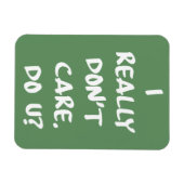 Magnet Flexible Je m'en fiche vraiment. Vous ? (Horizontal)