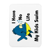 Magnet Flexible Je n'ai pas de vie (Vertical)