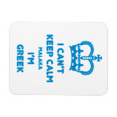 Magnet Flexible Je ne peux pas garder calme Malaka ... (Horizontal)