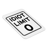 Magnet Flexible Je ne peux plus m'occuper d'idiots (Côté Droit)