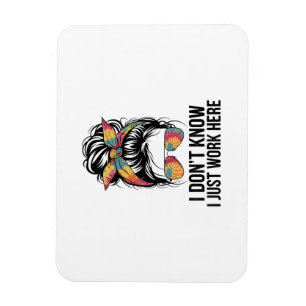 Magnet Flexible Je ne sais pas je travaille juste ici citations dr
