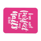 Magnet Flexible Je ne suis pas parfait, mais mes ongles sont (Horizontal)