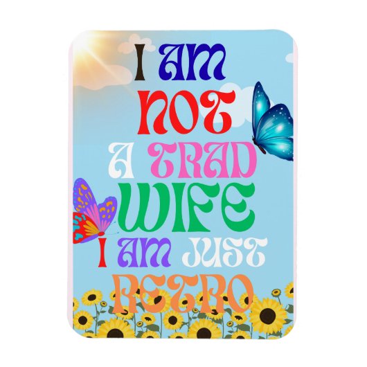 Magnet Flexible Je ne suis pas une épouse traditionnelle, je suis (Vertical)