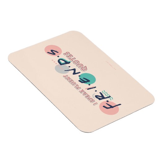 Magnet Flexible Je parle des devis Fluent FRIENDS™ (Côté Droit)