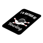 Magnet Flexible Je préférerais jouer au bowling (Côté Gauche)