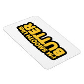 Magnet Flexible Je suis Smooth Like Butter (Côté Droit)