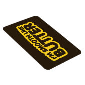 Magnet Flexible Je suis Smooth Like Butter (Côté Droit)