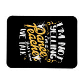 Magnet Flexible Je Suis Un Enseignant De Danse (Horizontal)