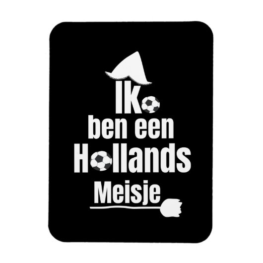 Magnet Flexible Je Suis Une Fille Hollandaise - Supportrice de Foo (Vertical)