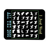 Magnet Flexible Je Veux Juste Tous Les Chiens (Horizontal)