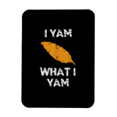 Magnet Flexible Je Yam Ce Que Je Yam Funny Thanksgiving (Vertical)