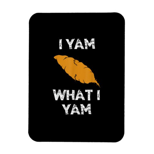 Magnet Flexible Je Yam Ce Que Je Yam Funny Thanksgiving (Vertical)