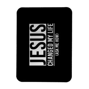 Magnet Flexible Jésus A Changé Ma Vie Demandez-Moi Comment Jésus