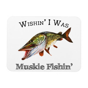 Magnet Flexible J'Étais Muskie Fishin