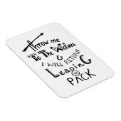 Magnet Flexible Jetez-moi aux loups ! Citation motivante (Côté Droit)