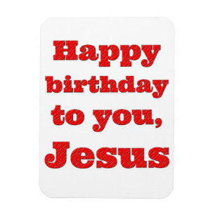 Magnet Flexible Joyeux anniversaire à toi, Jésus, cadeau de Noël
