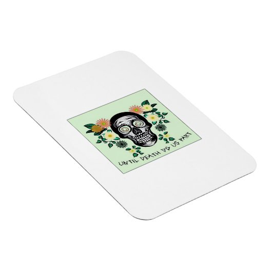 Magnet Flexible Jusqu'À La Mort Nous Part, Crâne Avec Fleurs Class (Côté Droit)