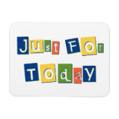 Magnet Flexible Juste pour aujourd'hui Citation de Slogan Lettres  (Horizontal)