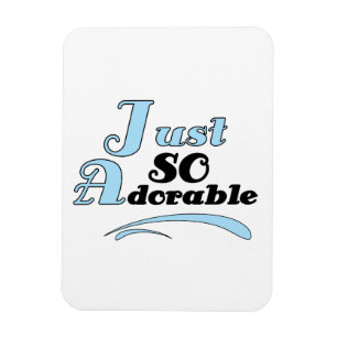 Magnet Flexible Juste si adorable