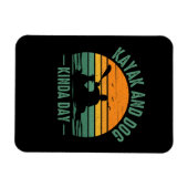 Magnet Flexible Kayak et Chien Kinda Day (Horizontal)
