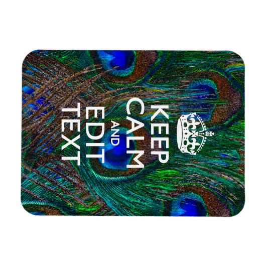Magnet Flexible Keep Calm and Your Text on Peacock Feathers (Horizontal)