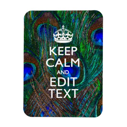 Magnet Flexible Keep Calm and Your Text on Peacock Feathers (Vertical)