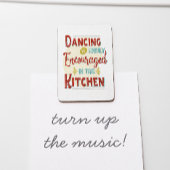 Magnet Flexible La Danse Est Très Encouragée Dans Cette Cuisine
