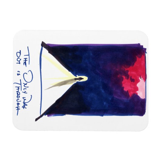 Magnet Flexible La seule issue est (Horizontal)